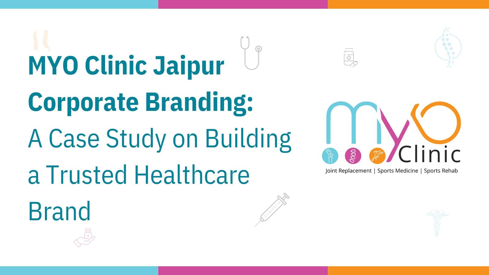 MYO Clinic Jaipur Branding